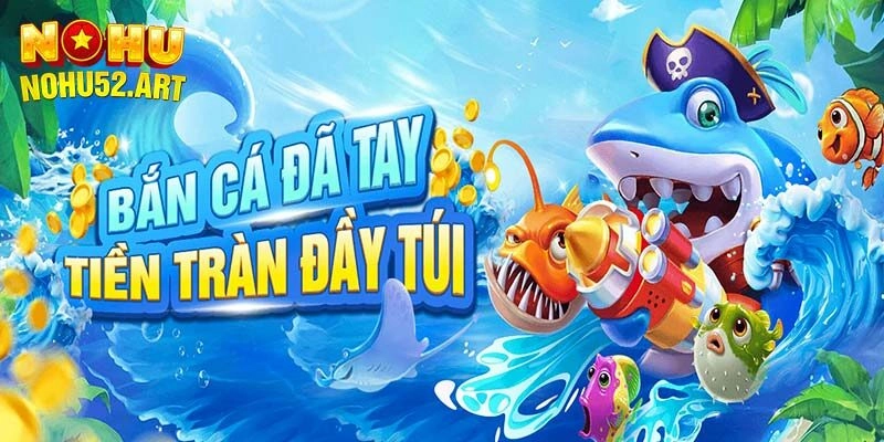 Giới thiệu tổng quan về BG bắn cá