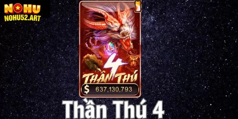 Một vài thông tin cơ bản về nổ hũ Thần Thú